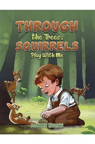 Cover image for Through the Trees. Squirrels Play With Me