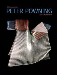 Cover image for Peter Powning: A Retrospective / Une Retrospective