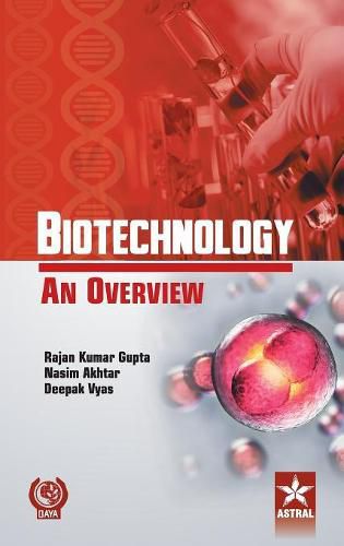 Cover image for Biotechnology an Overview