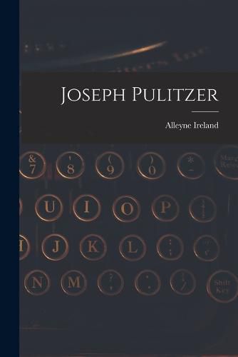 Joseph Pulitzer