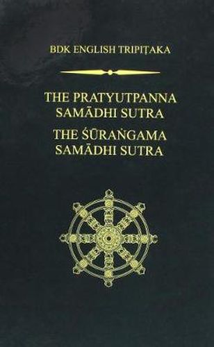 Cover image for The Pratyutpanna Samadhi Sutra / The Surangama Samadhi Sutra