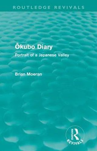 Cover image for Okubo Diary (Routledge Revivals): Portrait of a Japanese Valley