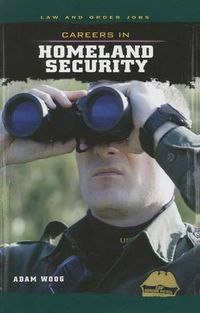 Cover image for Careers in Homeland Security