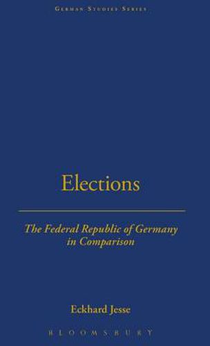 Cover image for Elections: The Federal Republic of Germany in Comparison