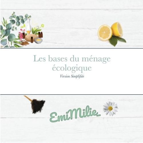 Cover image for Les bases du menage ecologique: Version simplifiee