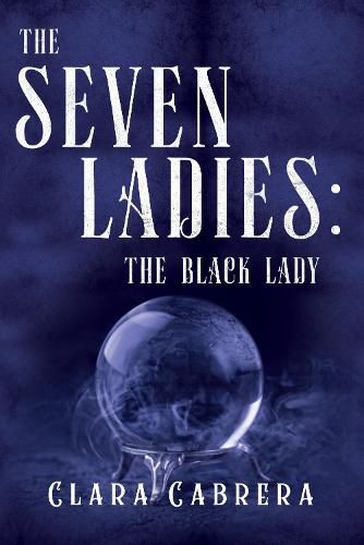 Cover image for The Seven Ladies: The Black Lady