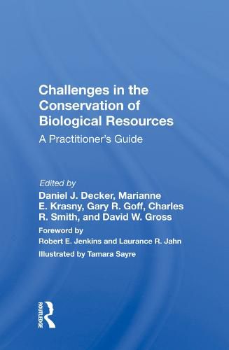 Challenges in the Conservation of Biological Resources: A Practitioner's Guide