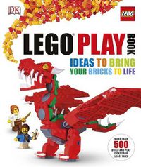 Cover image for LEGO (R) Play Book: Ideas to Bring Your Bricks to Life
