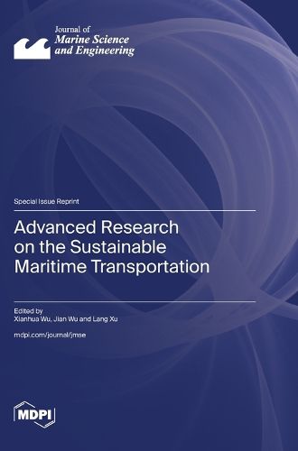 Cover image for Advanced Research on the Sustainable Maritime Transportation