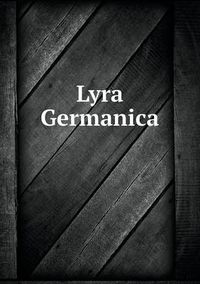 Cover image for Lyra Germanica