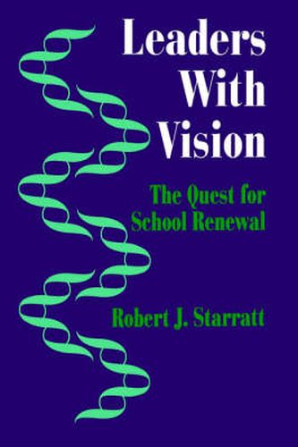 Cover image for Leaders With Vision: The Quest for School Renewal