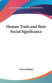 Cover image for Human Traits and Their Social Significance