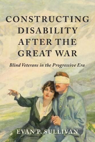 Cover image for Constructing Disability After the Great War