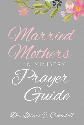 Cover image for Married Mothers in Ministry Prayer Guide