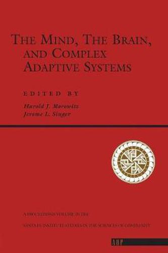 Cover image for The Mind, The Brain And Complex Adaptive Systems