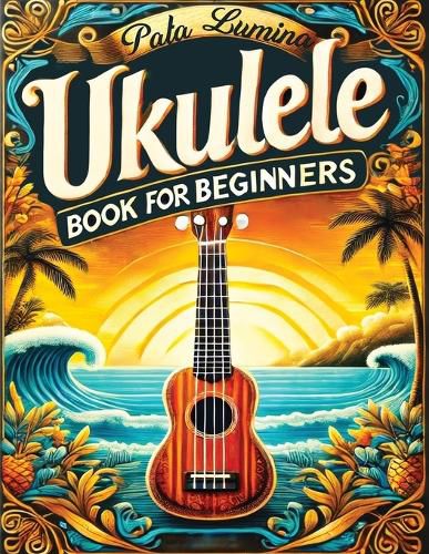 Cover image for Ukulele Book for Beginners