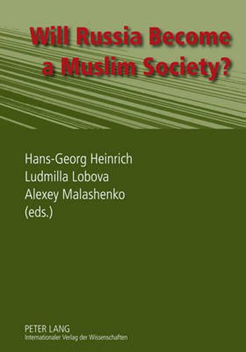 Cover image for Will Russia Become a Muslim Society?