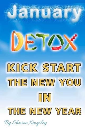 Cover image for January Detox: Festive Foodie - How To Kick Start the New Year to a New You