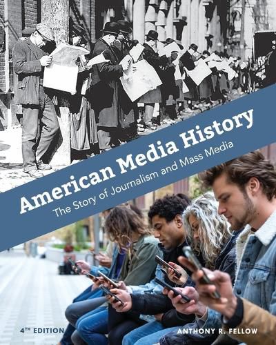 Cover image for American Media History: The Story of Journalism and Mass Media