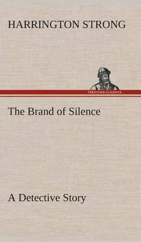 Cover image for The Brand of Silence A Detective Story