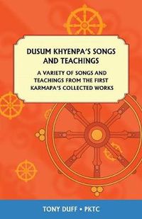 Cover image for Dusum Khyenpa's Songs and Teachings