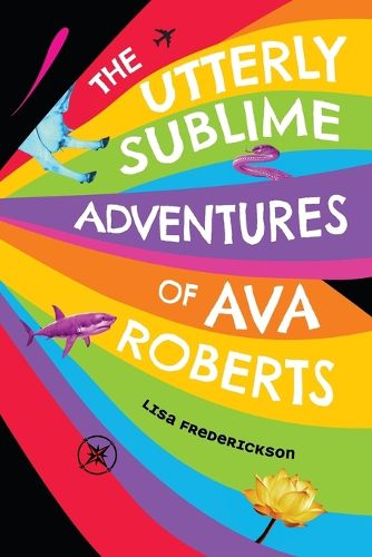 Cover image for The Utterly Sublime Adventures of Ava Roberts