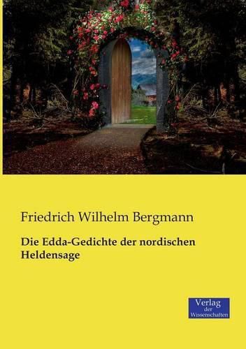 Cover image for Die Edda-Gedichte der nordischen Heldensage