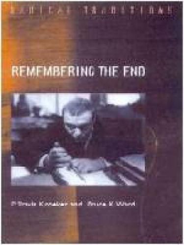 Cover image for Remembering the End: Dostoevsky as Prophet to Modernity