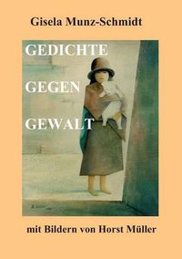 Cover image for Gedichte Gegen Gewalt