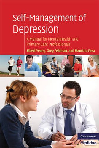 Cover image for Self-Management of Depression: A Manual for Mental Health and Primary Care Professionals