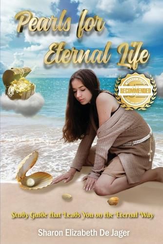 Cover image for Pearls for Eternal Life: Study Guide that Leads You on the Eternal Way