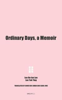 Cover image for Ordinary Days - A Memoir