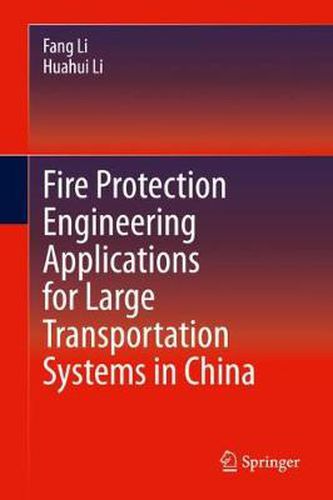 Cover image for Fire Protection Engineering Applications for Large Transportation Systems in China