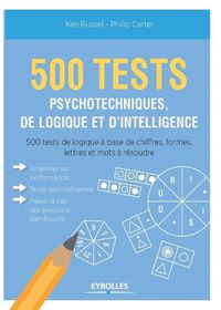 Cover image for 500 test psychotechniques, de logique et d'intelligence