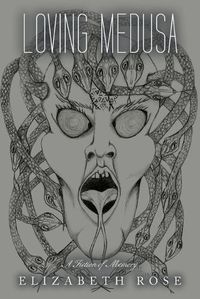 Cover image for Loving Medusa