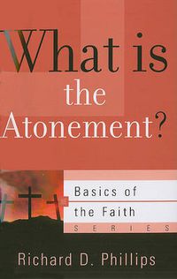 Cover image for What Is the Atonement?