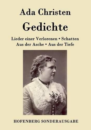 Cover image for Gedichte: Lieder einer Verlorenen / Aus der Asche / Schatten / Aus der Tiefe