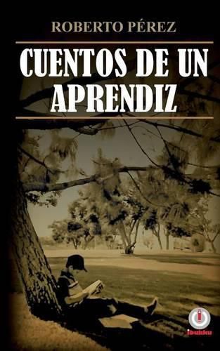 Cover image for Cuentos de un aprendiz