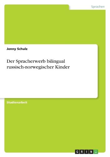 Cover image for Der Spracherwerb bilingual russisch-norwegischer Kinder