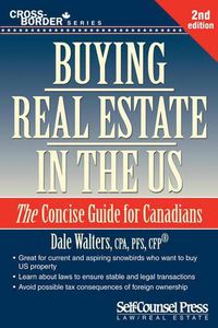 Cover image for Buying Real Estate in the U.S.: The Concise Guide for Canadians