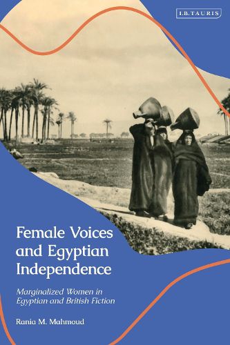 Cover image for Female Voices and Egyptian Independence