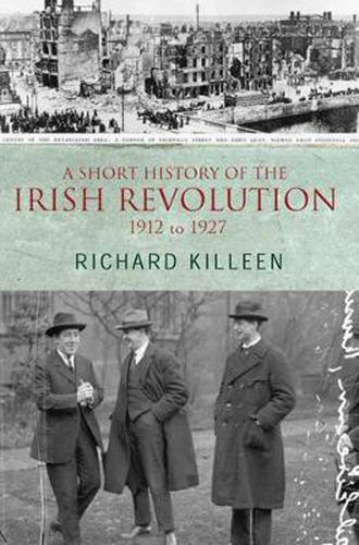 Cover image for A Short History of the Irish Revolution: 1912 -1927