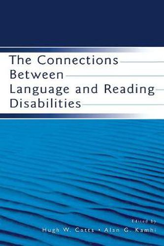 Cover image for The Connections Between Language and Reading Disabilities