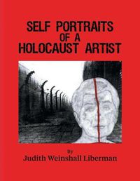 Cover image for Self Portraits of a Holocaust Artist