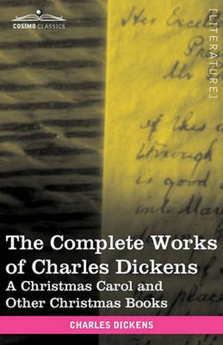 Cover image for The Complete Works of Charles Dickens (in 30 Volumes, Illustrated): A Christmas Carol and Other Christmas Books