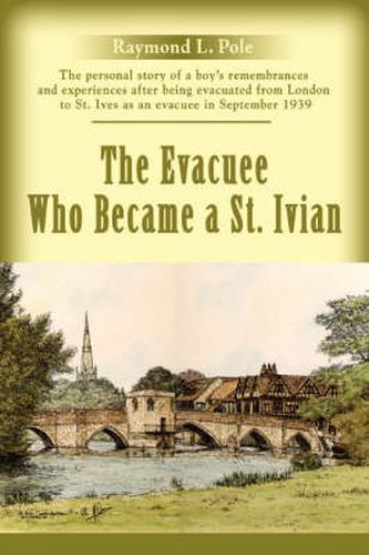 Cover image for The Evacuee Who Became a St. Ivian