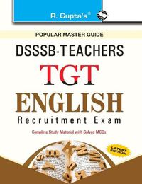 Cover image for Dsssb Teachers Tgt English: Recruitment Exam Guide