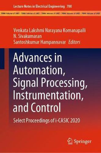 Cover image for Advances in Automation, Signal Processing, Instrumentation, and Control: Select Proceedings of i-CASIC 2020