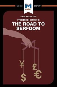 Cover image for An Analysis of Friedrich Hayek's The Road to Serfdom