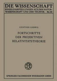 Cover image for Fortschritte Der Projektiven Relativitatstheorie